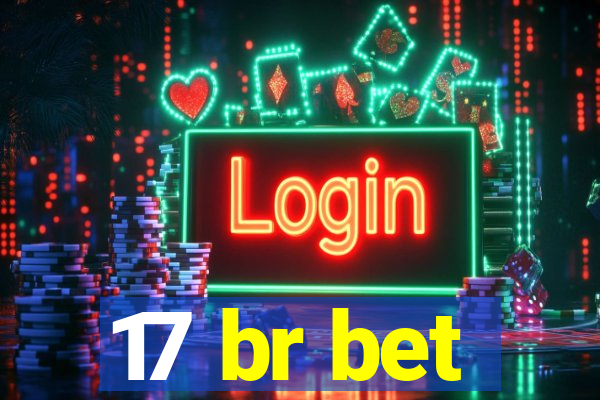 17 br bet